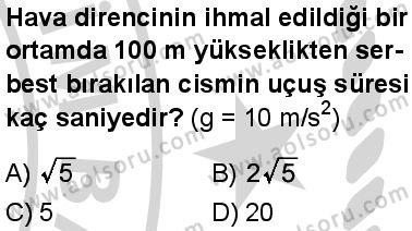 Seçmeli Fizik 1 Dersi 2024-2025 yılı 2. Dönem sınavı 5. Soru Seçmeli Fizik 1 Dersi 2024-2025 yılı 2. Dönem sınavı 5. Soru