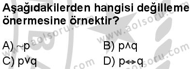 Seçmeli Mantık 2 Dersi 2024-2025 yılı 3. Dönem sınavı 3. Soru