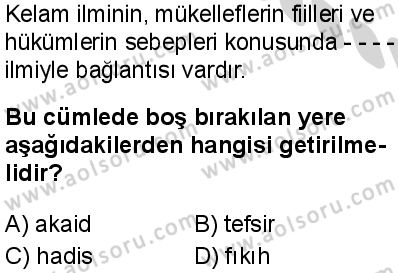 Kelam 1 Dersi 2024-2025 yılı 3. Dönem sınavı 4. Soru