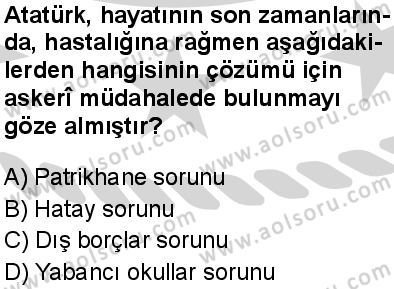 T.C. İnklap Tarihi ve Atatürkçülük 1 Dersi 2024-2025 yılı 3. Dönem sınavı 10. Soru