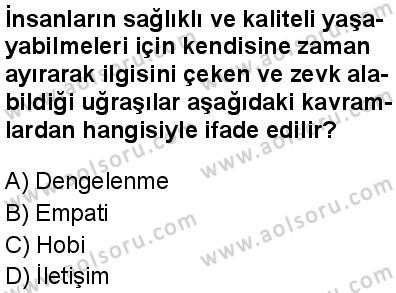 Seçmeli Psikoloji 2 Dersi 2024-2025 yılı 3. Dönem sınavı 8. Soru