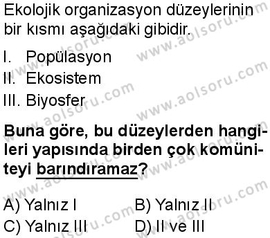 Biyoloji 4 Dersi 2024-2025 yılı 3. Dönem sınavı 1. Soru