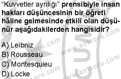 Seçmeli Demokrasi ve İnsan Hakları 1 Dersi 2024-2025 yılı 3. Dönem sınavı 3. Soru
